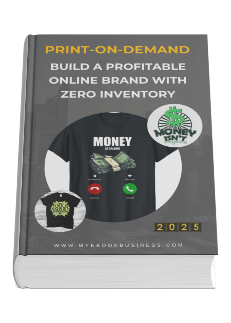 The Ultimate Print-On-Demand Blueprint: Build a Profitable Online Brand with Zero Inventory